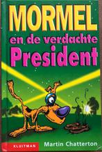 Mormel en de verdachte President - Martin Chatterton, Ophalen of Verzenden, Zo goed als nieuw, Fictie algemeen
