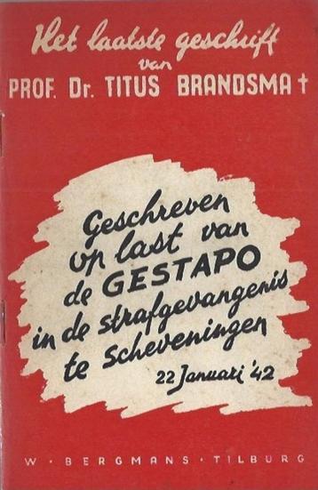 Laatste geschrift van prof.de.Titus Brandsma(1945) beschikbaar voor biedingen