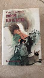 Evert Hartman - Morgen ben ik beter, Gelezen, Fictie algemeen, Ophalen of Verzenden, Evert Hartman