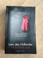 Loes den Hollander - Troostkind, Gelezen, Loes den Hollander, Ophalen of Verzenden, Nederland
