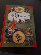 Leven en werken van de Kabouter, Ophalen, Gelezen, Sprookjes