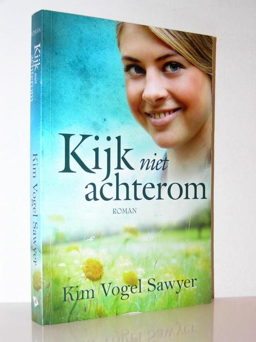 Kim Vogel Sawyer - Kijk niet achterom (christelijke roman), Boeken, Romans, Zo goed als nieuw, Nederland, Ophalen of Verzenden