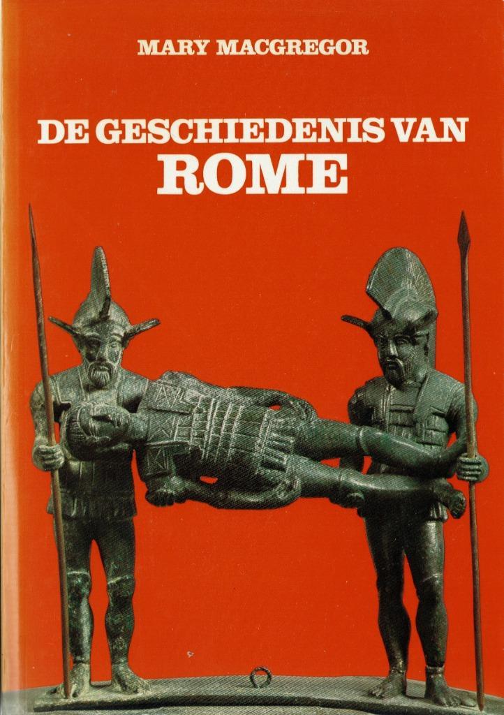 Mary MacGregor – De geschiedenis van Rome., Boeken, Geschiedenis | Wereld, Gelezen, Europa, 14e eeuw of eerder, Ophalen of Verzenden