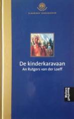 An Rutgers van der Loeff: De kinderkaravaan. Hardcover, Verzenden, Zo goed als nieuw, An Rutgers van der Loeff, Fictie