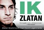 Dwarsligger: Ik, Zlatan Ibrahimovic, Boeken, Literatuur, Ophalen of Verzenden, Zo goed als nieuw