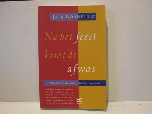 Jack Kornfield				Na het feest komt de afwas, Boeken, Esoterie en Spiritualiteit, Zo goed als nieuw, Spiritualiteit algemeen, Ophalen of Verzenden