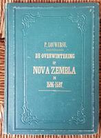 Kloek Volk met Kloeken Moed - Nova Zembla - P. Louwerse 1873, Antiek en Kunst, Antiek | Boeken en Bijbels, Ophalen of Verzenden