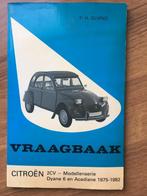 Vraagbaak Citroen 2CV, Citroen Dyane, Citroen Acadiane 75-82, Auto diversen, Handleidingen en Instructieboekjes, Ophalen of Verzenden