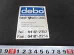 sticker Waardenburg DEBO bedrijfsdeuren Industrieweg 9 *, Ophalen, Zo goed als nieuw, Sticker