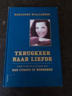 Marianne Williamson - Terugkeer naar liefde, Gelezen, Achtergrond en Informatie, Spiritualiteit algemeen, Ophalen of Verzenden