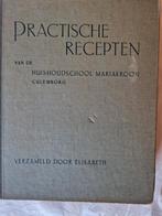 Praktische Recepten Huishoudschool Mariakroon - Kookboek, Boeken, Gelezen, Hoofdgerechten, Ophalen of Verzenden, Elisabeth