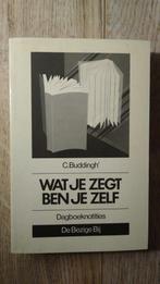 Wat je zegt ben je zelf - Buddingh, Boeken, Ophalen of Verzenden, Zo goed als nieuw, Nederland