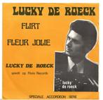 Lucky de Roeck - Flirt / Fleur Jolie  (Accordeon), Ophalen of Verzenden, Zo goed als nieuw, Overige formaten, Levenslied of Smartlap