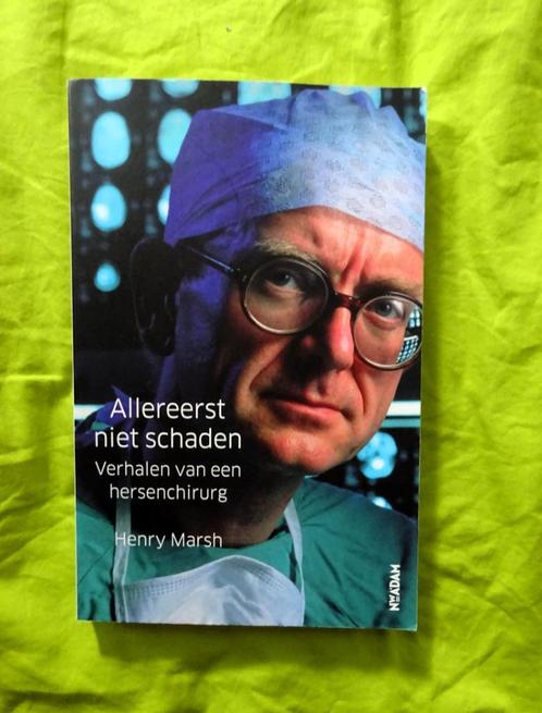Allereerst niet schaden * verhalen van een hersenchirurg, Boeken, Overige Boeken, Gelezen, Verzenden