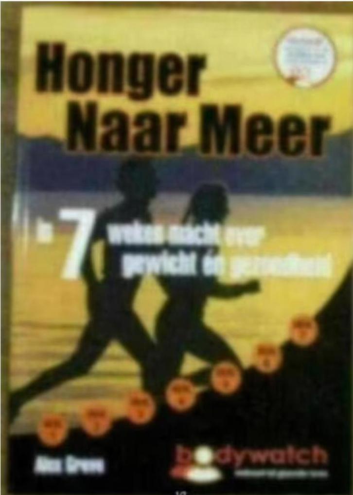 Honger Naar Meer (in 7 weken macht over gewicht én gezondhei, Boeken, Advies, Hulp en Training, Zo goed als nieuw, Ophalen of Verzenden