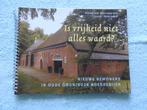 Nieuwe bewoners in oude Groninger Boerderijen, Boeken, Ophalen of Verzenden, 20e eeuw of later, Zo goed als nieuw