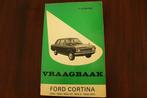 Ford Cortina 1300 1600 1968 - 1970 vraagbaak, Ophalen of Verzenden
