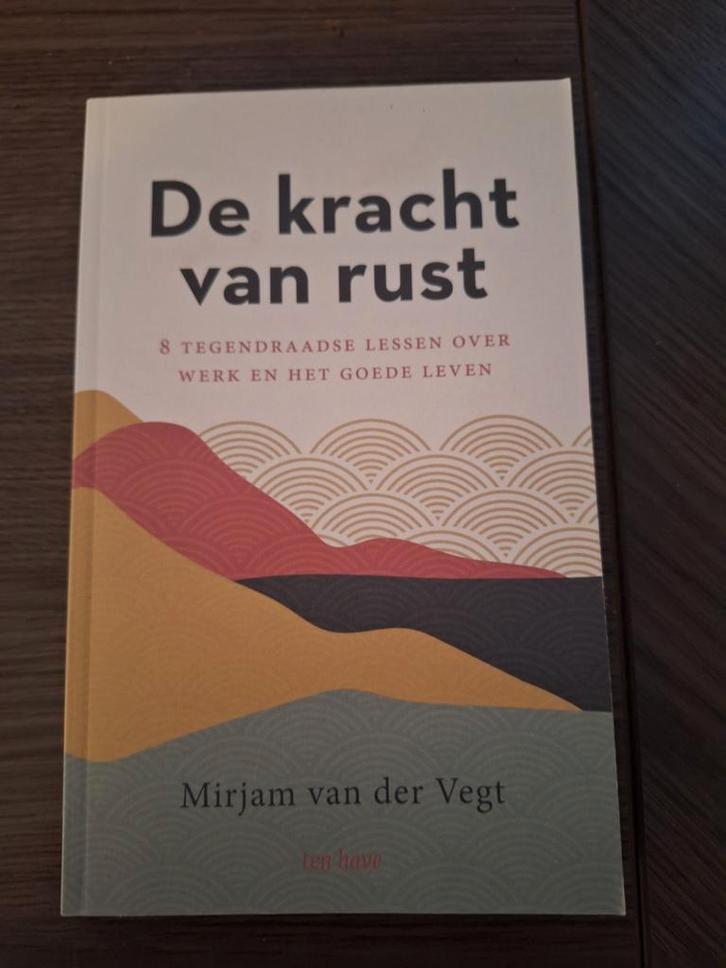 Mirjam van der Vegt - De kracht van rust, Boeken, Esoterie en Spiritualiteit, Zo goed als nieuw, Instructieboek, Overige onderwerpen