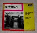 SINGLE : DE WAMA`S  - Daar moet je een Mokummer voor zijn, Nederlandstalig, Gebruikt, 7 inch, Single