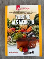 Voeding als medicijn - Rob Oppedijk, R. Oppedijk, Dieet en Voeding, Ophalen of Verzenden, Zo goed als nieuw