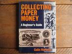 Collecting Paper Money - A Beginner's Guide - Colin Narbeth, Ophalen of Verzenden, Boek of Naslagwerk