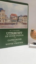 Hulzen, Dr. A. van; Utrecht op oude foto’s van Catharijne na, Boeken, Ophalen of Verzenden, 20e eeuw of later, Gelezen
