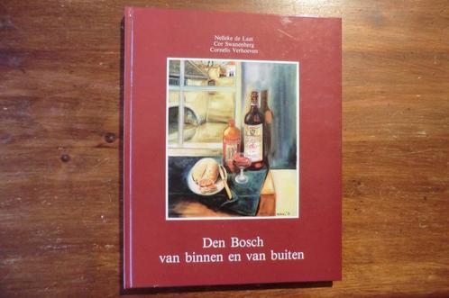 boek - Den Bosch van binnen en van buiten - Nelleke de Laat, Boeken, Geschiedenis | Stad en Regio, Gelezen, 20e eeuw of later