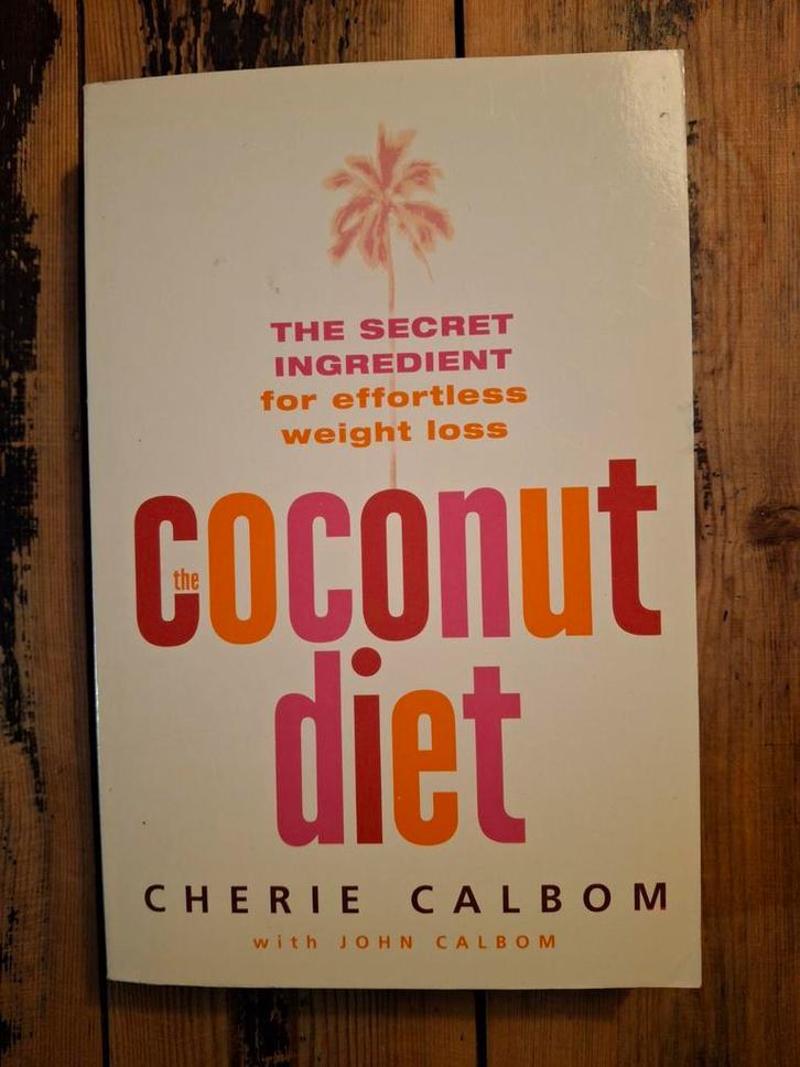 The Coconut Diet - Cherie Calbom,Engelstalig, Boeken, Gezondheid, Dieet en Voeding, Zo goed als nieuw, Dieet en Voeding, Ophalen of Verzenden