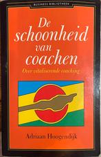 Adriaan Hoogendijk - De schoonheid van coachen, Ophalen of Verzenden, Adriaan Hoogendijk, Zo goed als nieuw