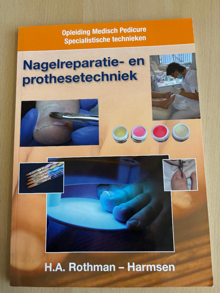 Nagelreparatie- en prothese technieken, Ophalen of Verzenden, Zo goed als nieuw, H.A. Rotman-Harmsen