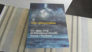 TOOROP/FERNHOUT - 4 generaties ; fraai nieuw boek beschikbaar voor biedingen