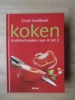 Groot handboek koken - kooktechnieken van A tot Z, Boeken, Zo goed als nieuw, Verzenden