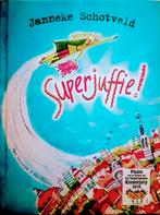 Superjuffie!, Gelezen, Janneke Schotveld., Fictie algemeen, Ophalen of Verzenden