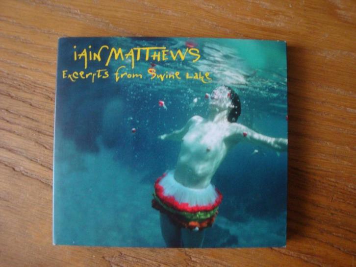 Iain Matthews - Excerpts From Swine Lake, Cd's en Dvd's, Cd's | Rock, Zo goed als nieuw, Poprock, Ophalen of Verzenden