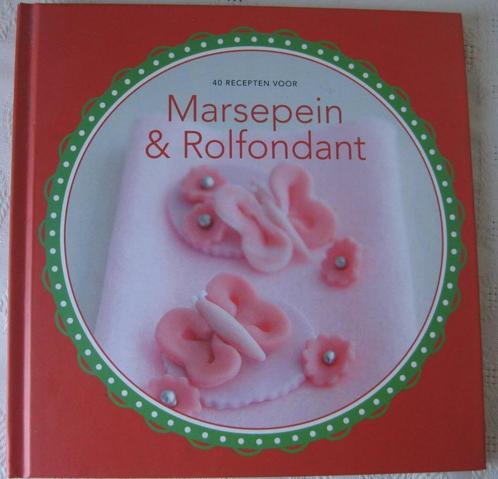 40 Recepten voor Marsepein en Rolfondant, Hobby en Vrije tijd, Taarten en Cupcakes maken, Nieuw, Versiering, Taarten of Cupcakes