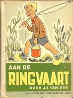 J.E. van Dok - AAN DE RINGVAART - Illustraties Kees van Lent, Ophalen of Verzenden, Gelezen