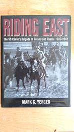 Riding East - SS Cavalry Brigade 1939-1942, Tweede Wereldoorlog, Ophalen of Verzenden, Zo goed als nieuw, Landmacht