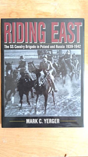 Riding East - SS Cavalry Brigade 1939-1942 beschikbaar voor biedingen