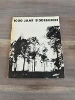 1000 jaar Siddeburen., Ophalen of Verzenden, Gelezen