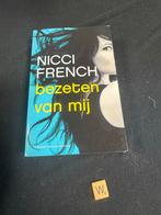 Bezet van mij - Nicci French, Ophalen of Verzenden, Zo goed als nieuw, Nederland