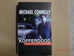 Kofferdood Michael Connelly ISBN: 9789022527092, Boeken, Ophalen of Verzenden, Zo goed als nieuw, Michael Connelly