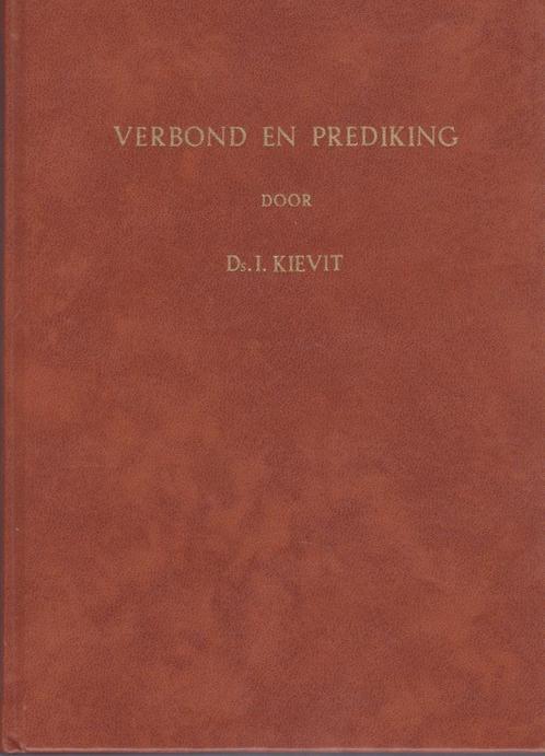 Ds.I.KIEVIT - VERBOND EN PREDIKING, Boeken, Godsdienst en Theologie, Gelezen, Ophalen of Verzenden