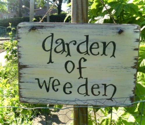 Handgeschilderd reclame bord 'Garden of Weeden' / tuin, Tuin en Terras, Tuinwanddecoratie, Nieuw, Ophalen of Verzenden