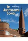 De Amsterdamse School Auteurs: Annuska Pronkhorst, Boeken, Ophalen of Verzenden, Zo goed als nieuw, Architecten