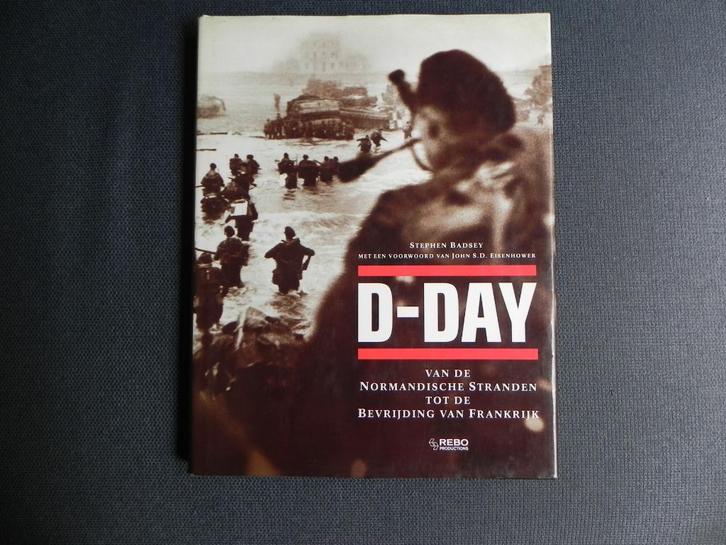 D-Day; van de Normandische Stranden tot Bevrijding Frankrijk, Boeken, Oorlog en Militair, Gelezen, Landmacht, Tweede Wereldoorlog