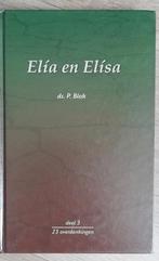 Elía en Elísa  (deel 3) - Ds. P. Blok, Gelezen, Christendom | Protestants, Ophalen of Verzenden, Ds. P. Blok