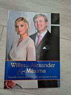 Willem-Alexander en Maxima biografie, Ophalen of Verzenden, Gebruikt