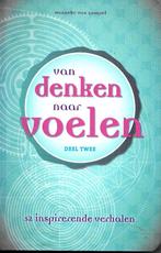 Van denken naar voelen (2) - Hanneke van Gompel, Boeken, Ophalen of Verzenden, Zo goed als nieuw, Hanneke van Gompel