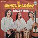 Conquistador – Argentina, Cd's en Dvd's, Vinyl Singles, 7 inch, Single, Ophalen of Verzenden, Zo goed als nieuw
