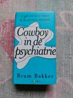 Bert Bakker - Cowboy in de psychiatrie, Bert Bakker, Ophalen of Verzenden